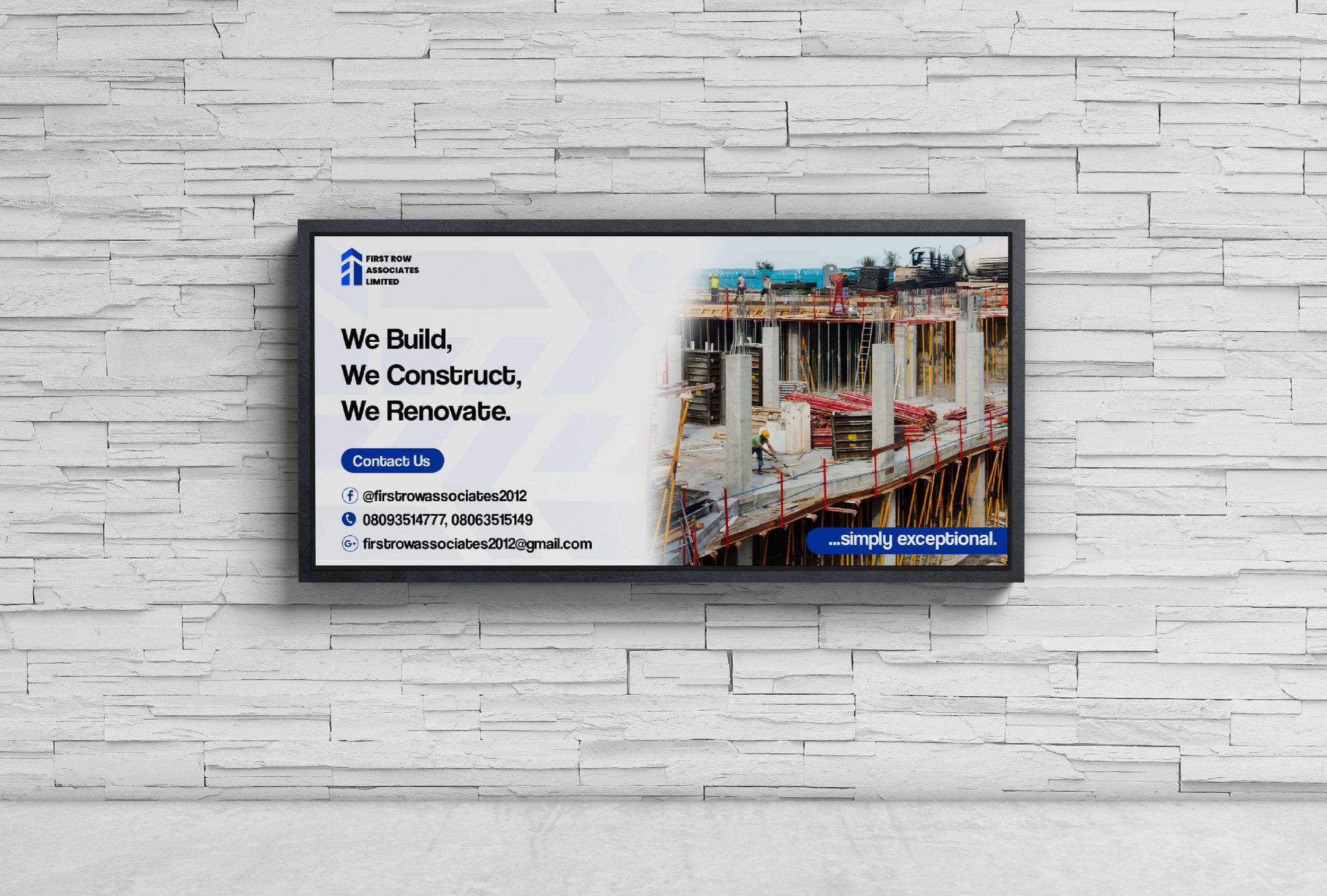 Wall billboard reading We Build, We Construct, We Renovate