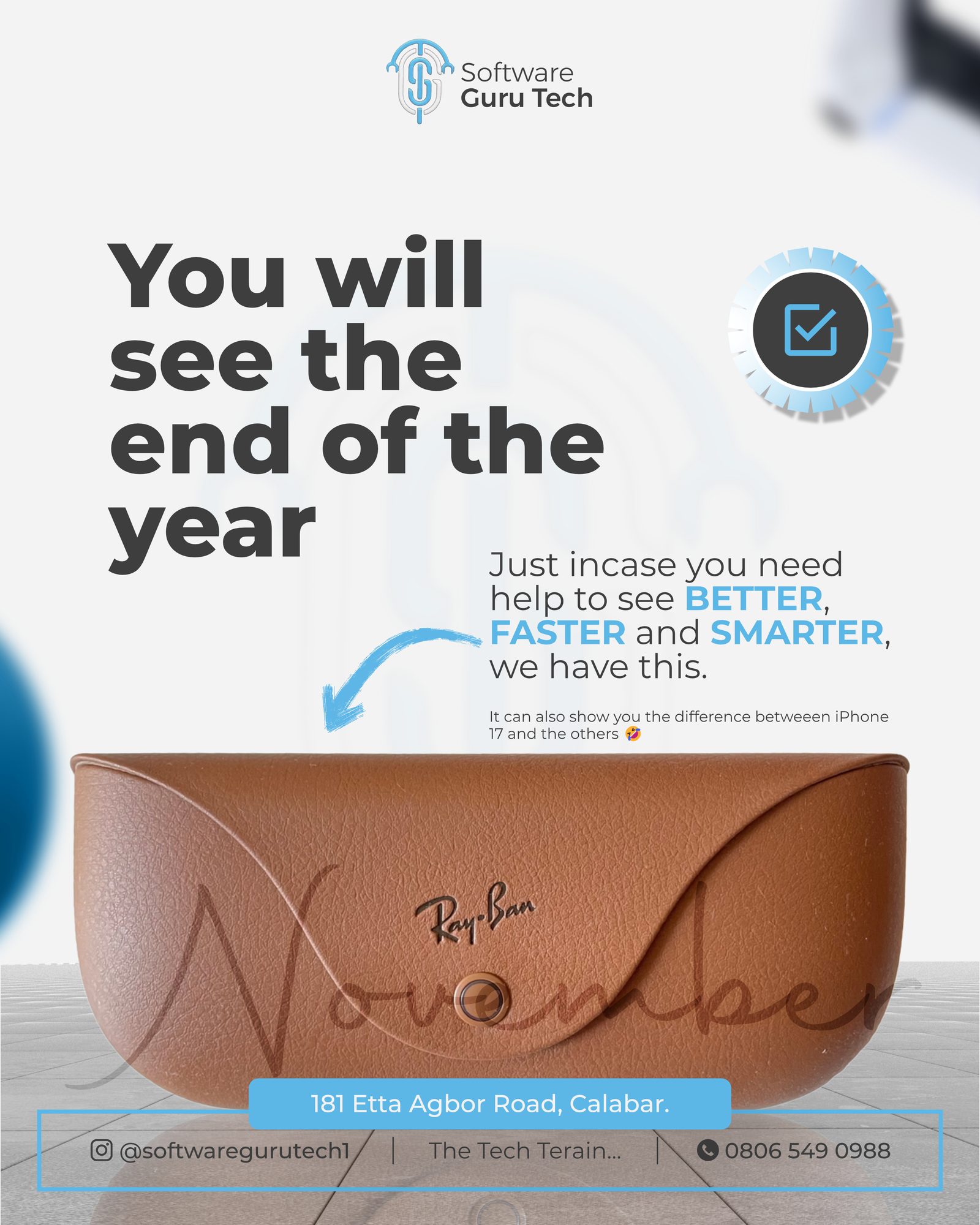 Software Guru Tech November 2025 social post: 'You will see the end of the year' over a leather glasses case