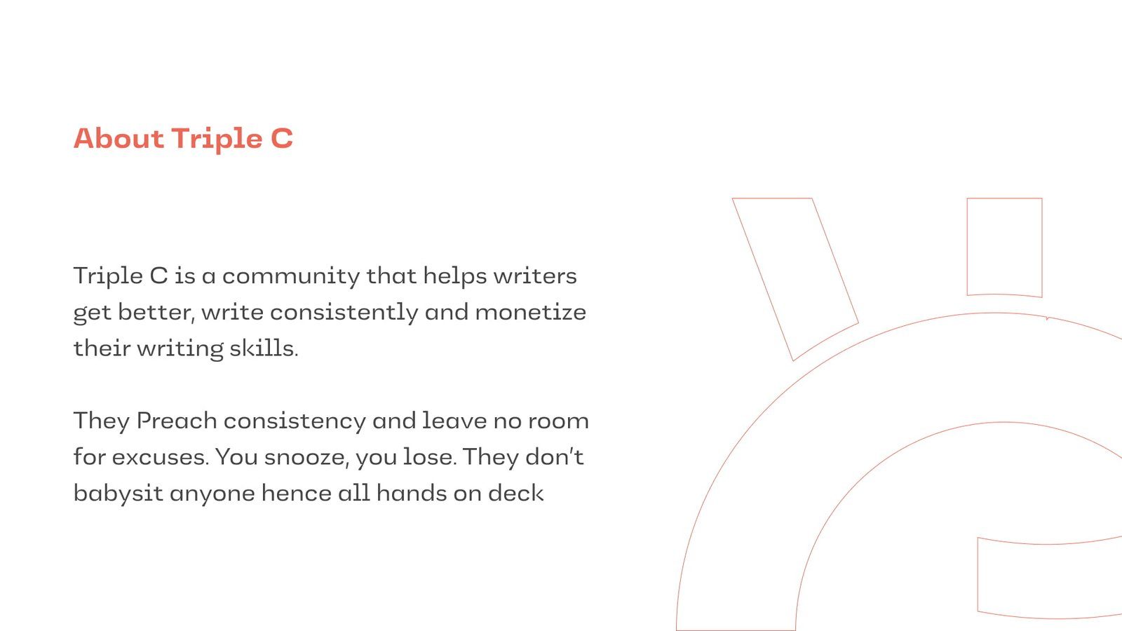 About Triple C: a community that helps writers get better, write consistently and monetize